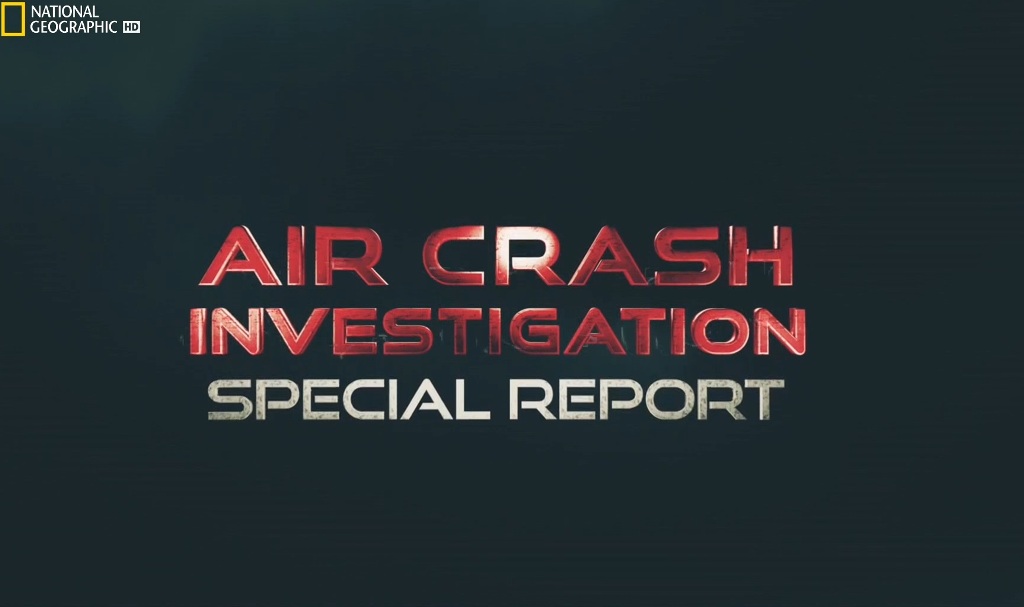 Aircrash-investigation-special-report